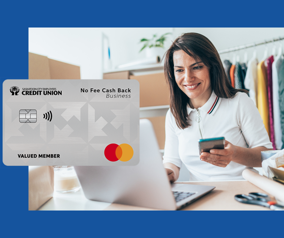 SaskatoonCityEmployeesCU_MC_NoFeeCashBackBusiness_web.jpg